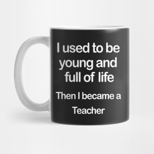 Full of Life Teacher Mug